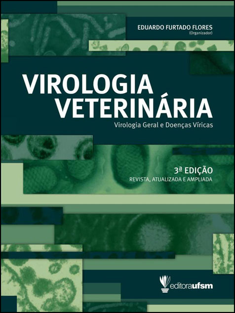VIROLOGIA VETERINÁRIA: virologia geral e doenças víricas